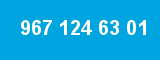 967 124 63 01 967 124 63 01